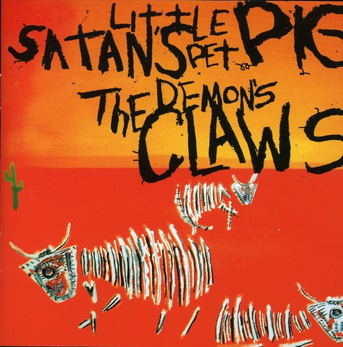 Demon's Claws - Satan's Little Pet Pig - Music CD
