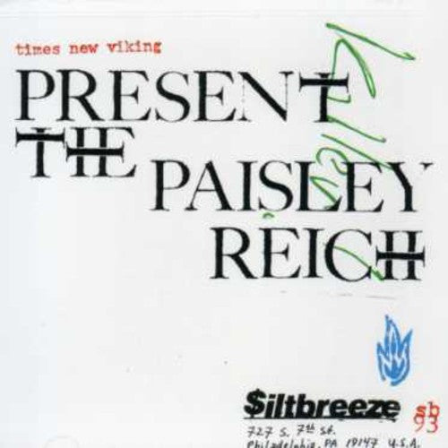 the album cover for Times New Viking - The Paisley Reich