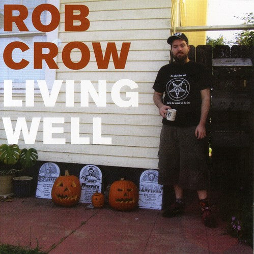 Crow,rob - Living Well - Music CD