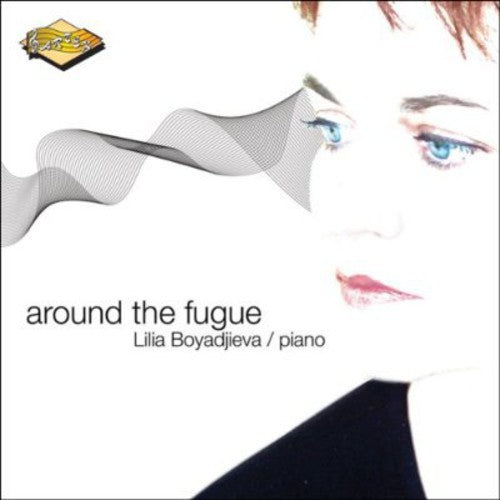 Bach / Mendelssohn / Bovadjieva - Around The Fugue - Music CD