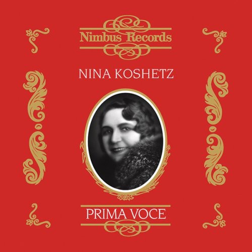 Prima Voce: Nina Koshetz: Complete Victor Schirmer - Prima Voce: Nina Koshetz: Complete Victor Schirmer - Music CD