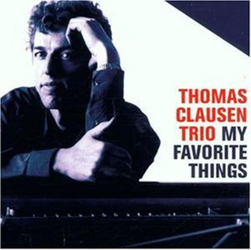 the album cover for Thomas Clausen Trio - My Favorite Things