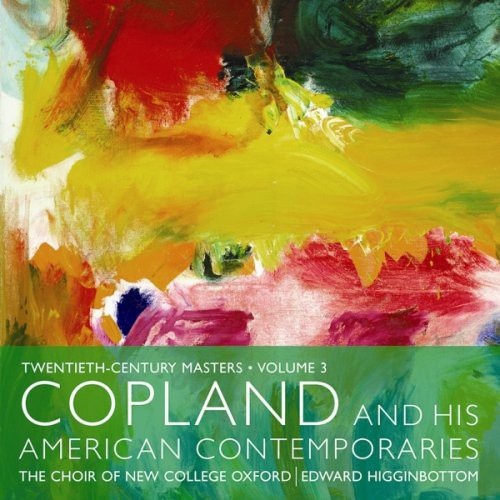 Copland / Choir Of New College / Higginbottom - Copland & His American Contemporaries - Music CD