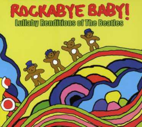 Rockabye Baby! - Lullaby Renditions Of The Beatles - Music CD