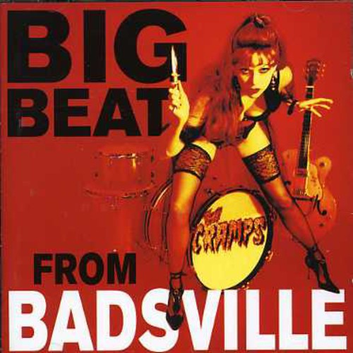 the album cover for The Cramps - Big Beat From Badseed [Import]