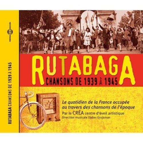 Vocal Choir - Rutabaga: French Popular Songs 1939-1945 - Music CD