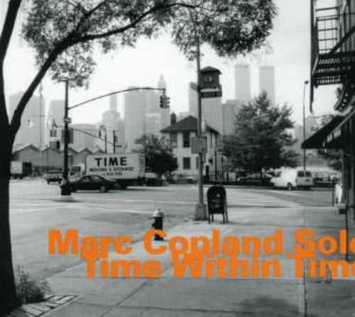Copland,marc - Time Within Time - Music CD