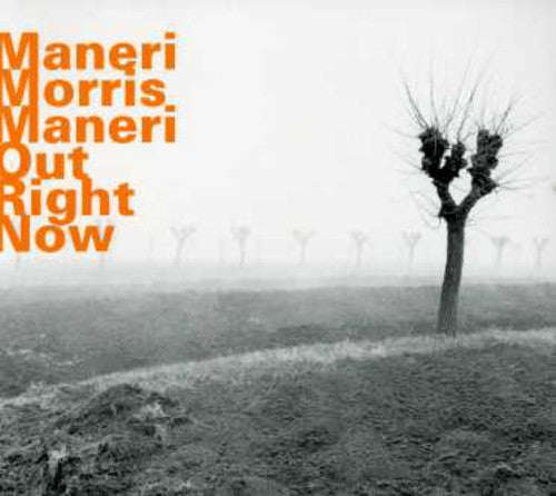 the album cover for Morris/Maneri - Out Right Now [Import]