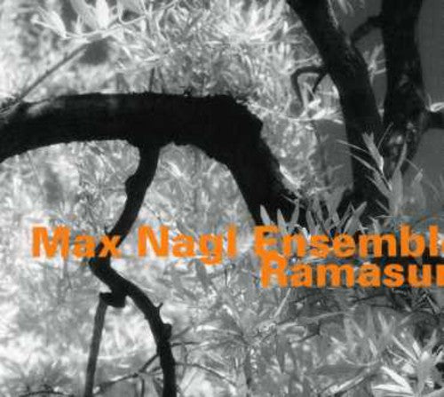 Nagl,max - Ensemble Ramasuri - Music CD