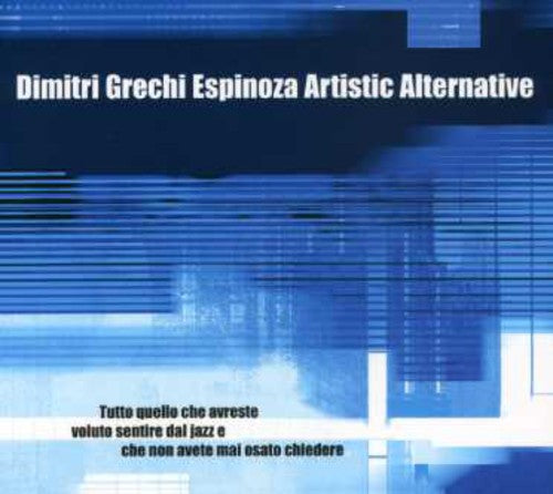 the album cover for Dimitri Grechi Espinoza - Tutto Quello Che Avreste Voluto Sentire Dal Jazz E Che Non Avete Mai Osato Chiedere [Digipak] *