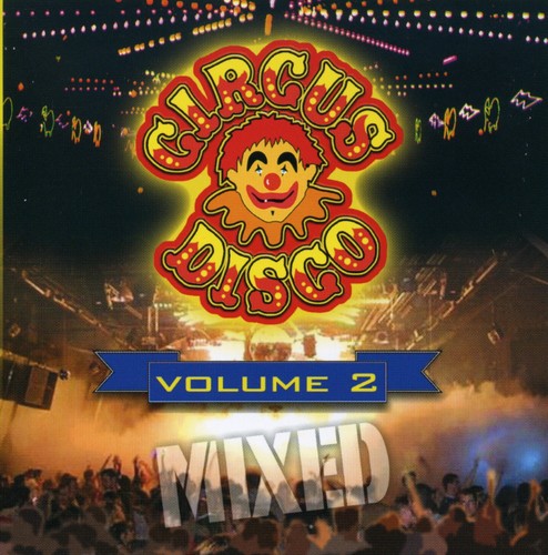 Circus Disco Mix 2 / Various - Circus Disco Mix 2 / Various - Music CD