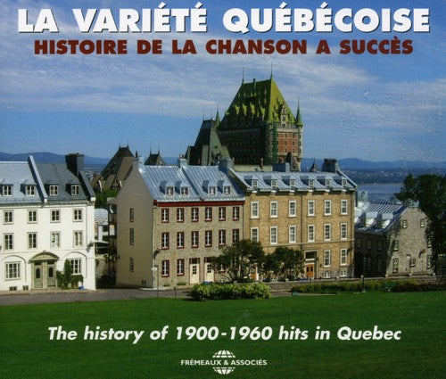 History Of 1900-1960 Hits In Quebec / Various - History Of 1900-1960 Hits In Quebec / Various - Music CD