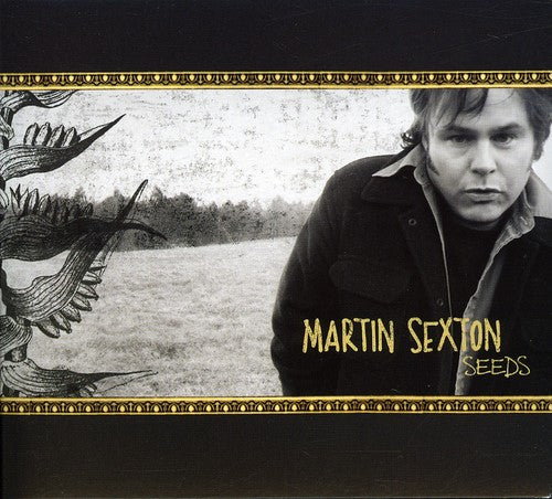 Sexton,martin - Seeds - Music CD