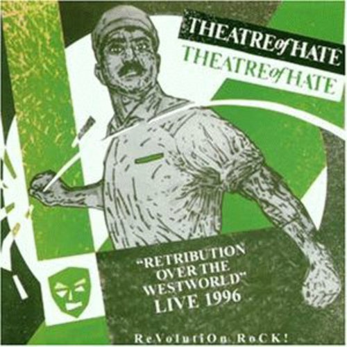 the album cover for Theatre Of Hate - Retribution Over The Westworld
