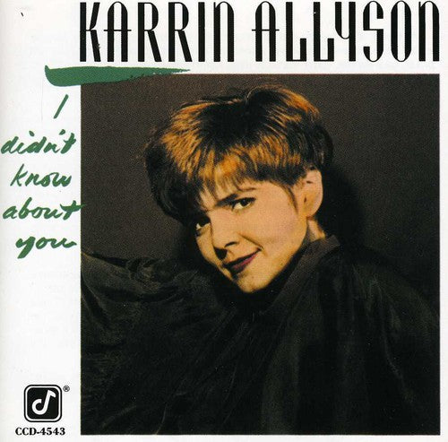 the album cover for Karrin Allyson - I Didn't Know About You