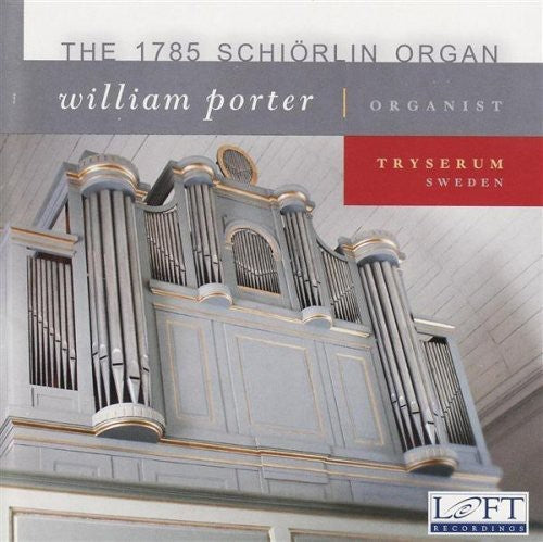 Bohm / Bach / Walther / Porter - 1785 Schiorlin Organ - Music CD