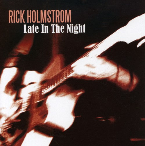 Holmstrom,rick - Late In The Night - Music CD