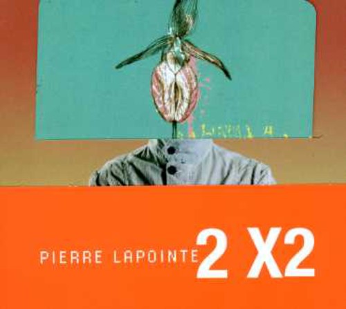 Lapointe,pierre - 2x2 - Music CD