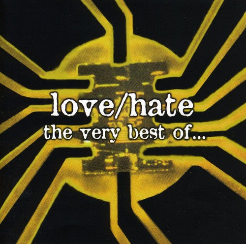 the album cover for Love/Hate - The Very Best Of Love/Hate