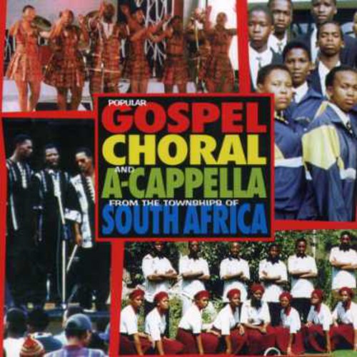 From The Townships Of South Africa - Popular Gospel Choral & Acappella - Music CD