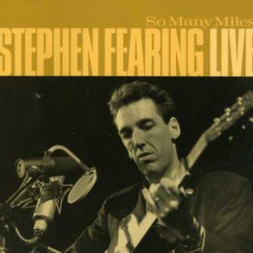 Fearing,stephen - So Many Miles - Music CD