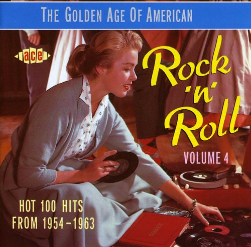 Golden Age Of American Rock N Roll 4 / Various - Golden Age Of American Rock N Roll 4 / Various - Music CD