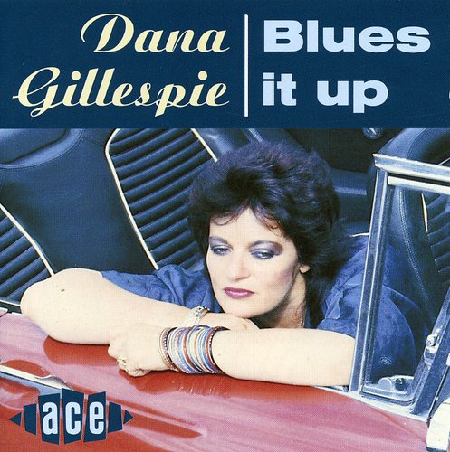 Gillespie,dana - Blues It Up - Music CD