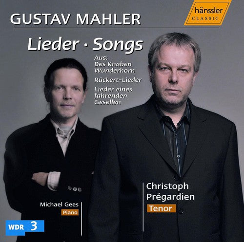 Mahler / Pregardien / Gees - Lieder - Music CD