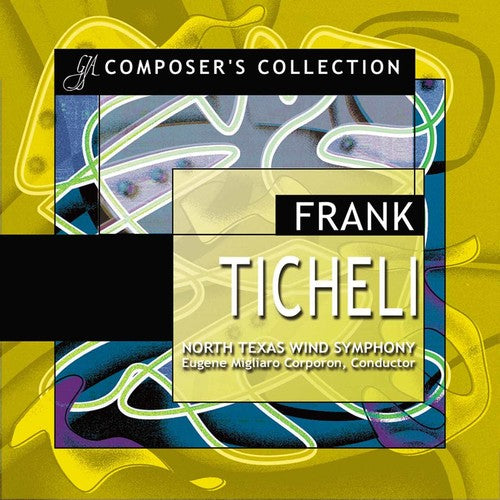 Ticheli / North Texas Wind Symphony / Corporon - Composer's Collection - Music CD