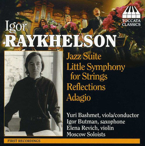Raykhelson,igor / Bashmet,yuri / Butman,igor - Jazz Suite & Other Works - Music CD