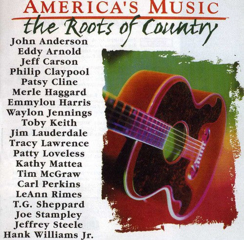 the album cover for Roots Of Country - America's Music: The Roots Of Country