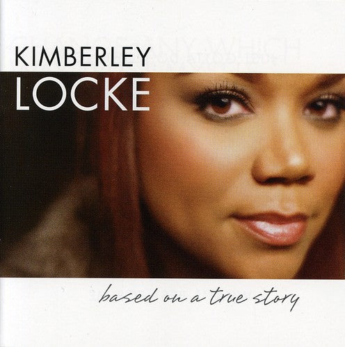Locke,kimberley - Based On A True Story - Music CD