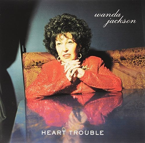 Wanda Jackson - Heart Trouble [LP] Vinyl Record