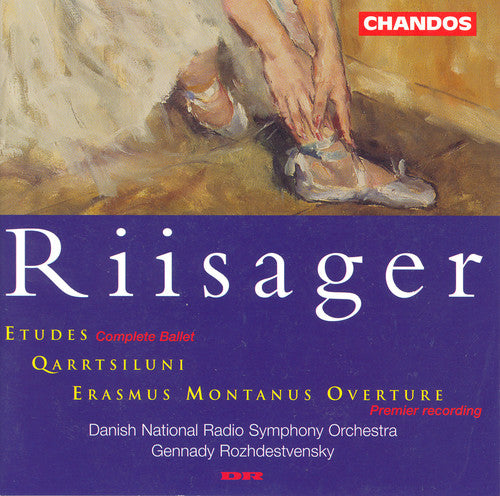 Riisager / Rozhdestvensky / Danish Nat'l Radio Sym - Etudes / Qarrtsiluni / Erasmus Montanus Overture - Music CD