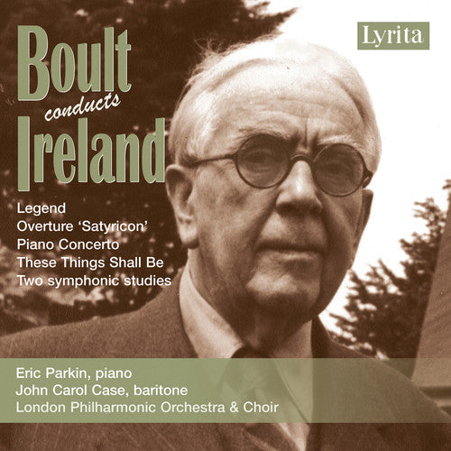 Ireland / Parkin / Case / Lpo / Boult - Boult Conducts Ireland - Music CD