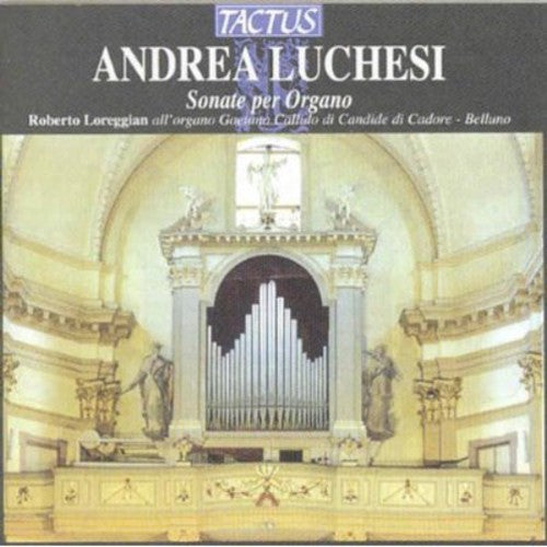 Luchesi / Loreggian - Organ Sonatas - Music CD