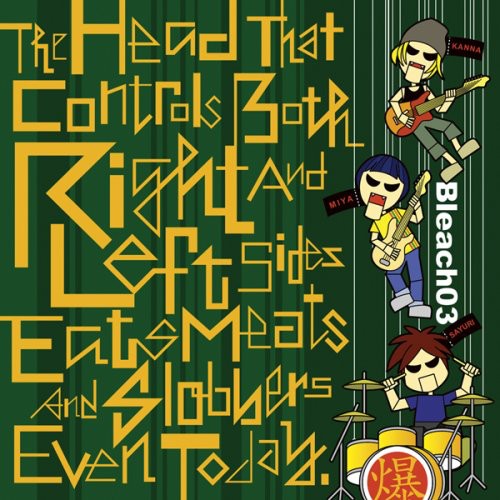 the album cover for Bleach 03 (Hardcore) - Head That Controls Both Right & Left Sides Eats