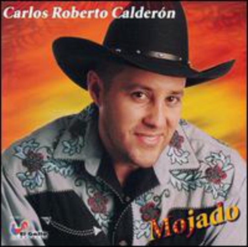 Calderon,carlos Roberto - Mojado - Music CD