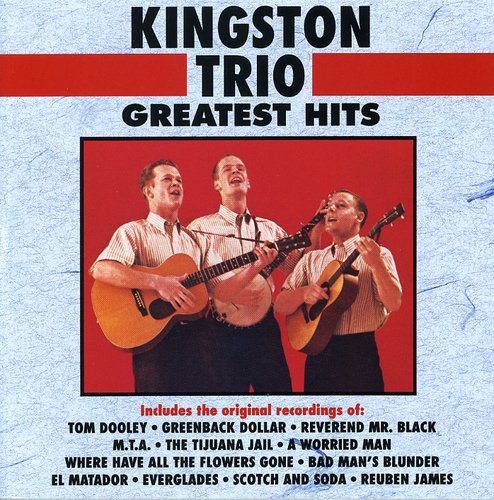 the album cover for Kingston Trio - Greatest Hits