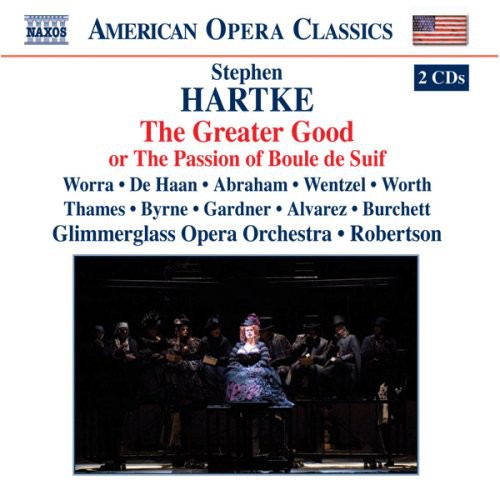 Hartke / Glimmerglass Opera - Greater Good - Music CD