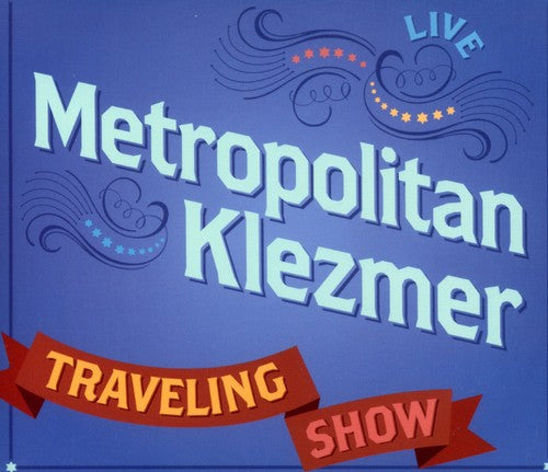 Metropolitan Klezmer - Traveling Show - Music CD