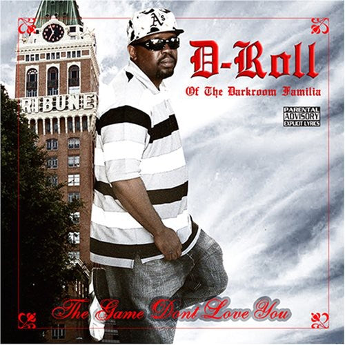 the album cover for D-Roll Of Darkroom Familia - Game Don't Love You