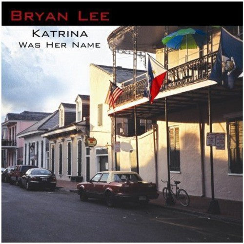 Lee,bryan - Katrina Was Her Name - Music CD