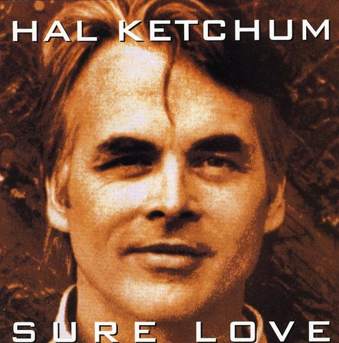 Ketchum,hal - Sure Love - Music CD