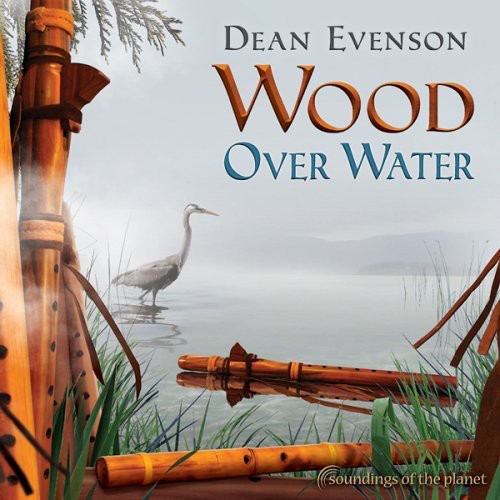 the album cover for Dean Evenson - Wood Over Water