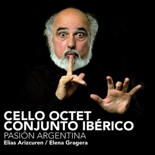 the album cover for Cello Octet Conjunto IbÃ©rico - Pasion Argentina