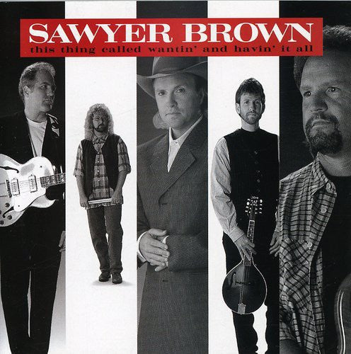 Sawyer Brown - Wantin & Havin It All - Music CD
