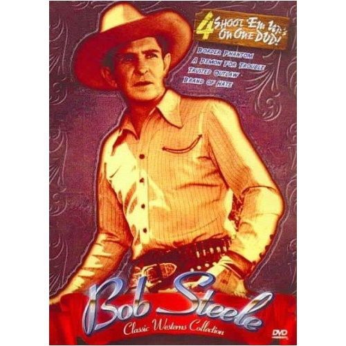 Steele,bob - Classic Westerns: Bob Steele Four Feature - DVD