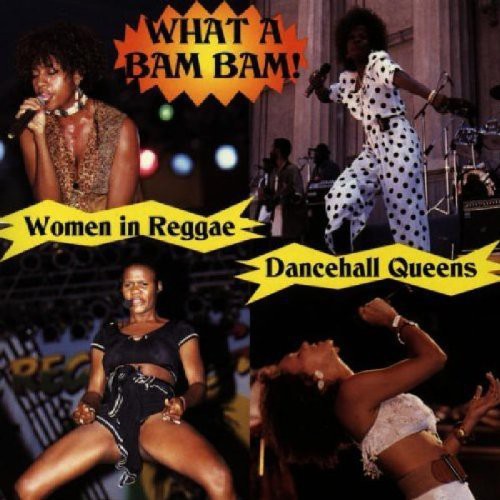What A Bam Bam: Women In Reggae / Various - What A Bam Bam: Women In Reggae / Various - Music CD