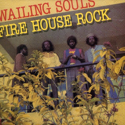the album cover for Wailing Souls - Firehouse Rock